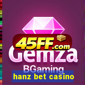 hanz bet casino